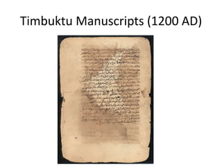 Timbuktu Manuscripts (1200 AD)
 