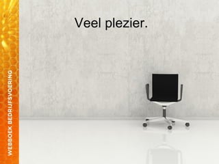 Veel plezier.
 