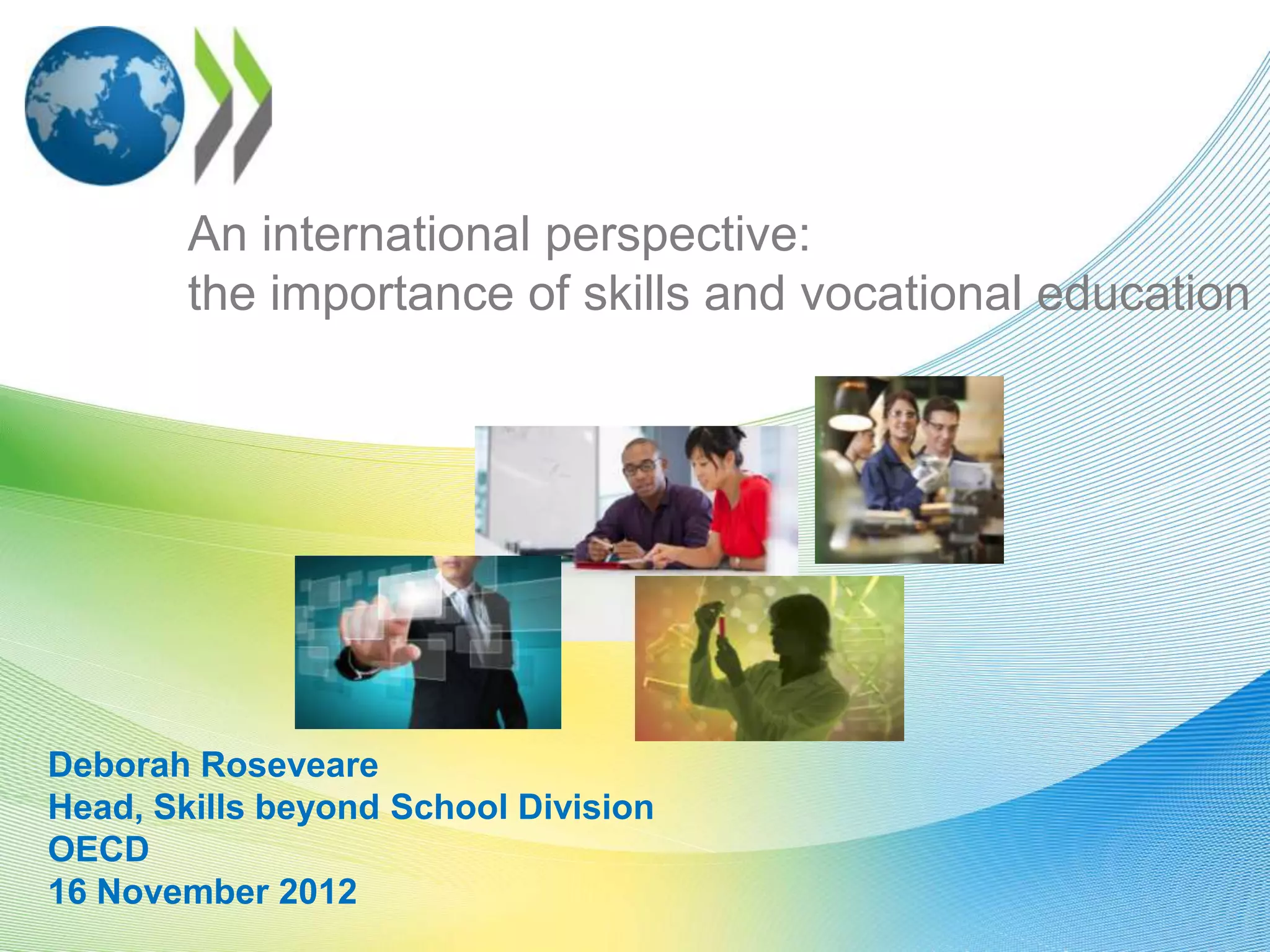 An International Perspective: The Importance of Skills and Vocational ...