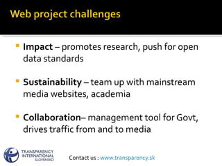 <ul><li>Impact  – promotes research, push for open data standards </li></ul><ul><li>Sustainability  – team up with mainstr...