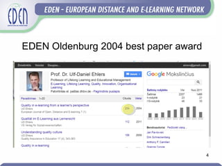 EDEN Oldenburg 2004 best paper award
4
 
