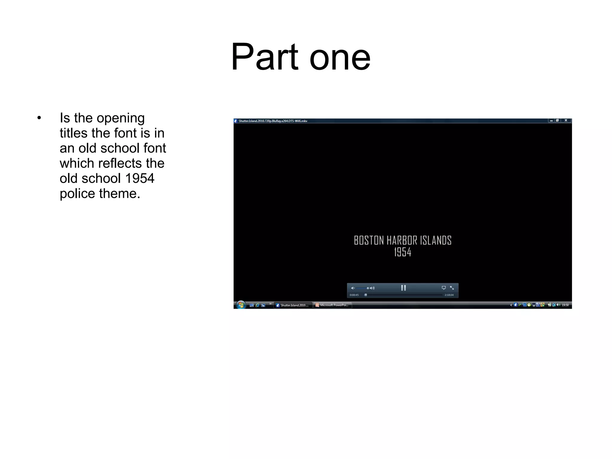 Part one  Is the opening titles the font is in an old school font which reflects the old school 1954 police theme. 