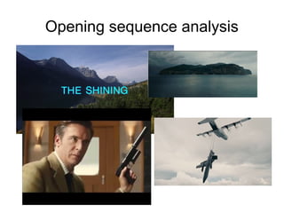 Opening sequence analysis
 