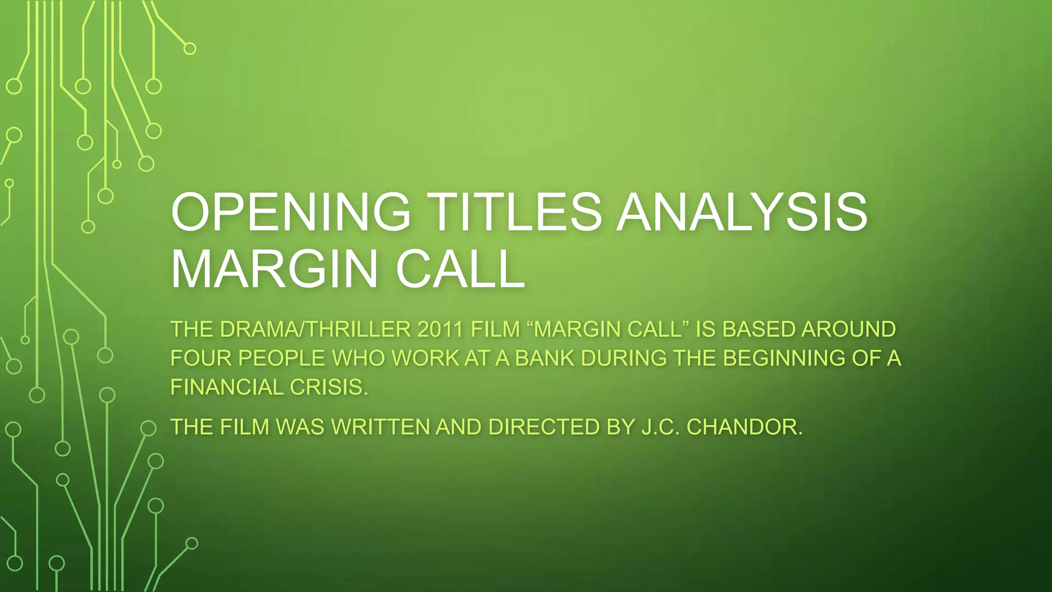Opening Titles Analysis Margin Call | PPTX
