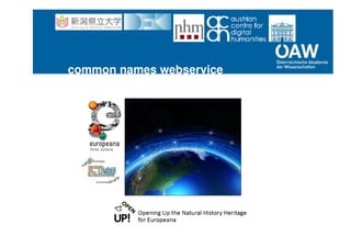 common names webservice
 