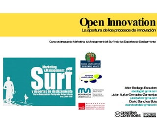 Open Innovation La apertura de los procesos de innovación Curso avanzado de  Marketing  & Management del Surf y de los Dep...