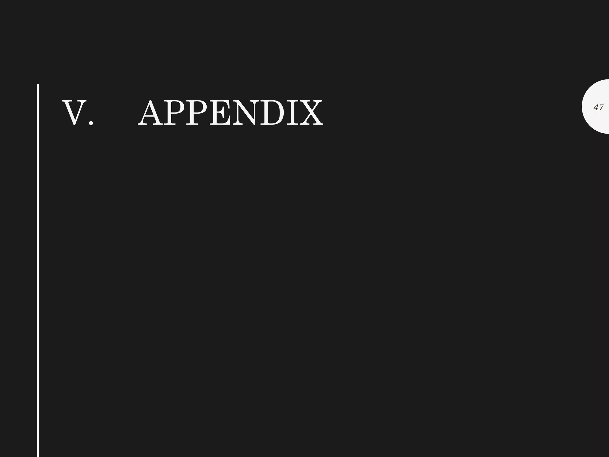 V. APPENDIX 47
 