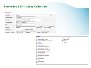 Formulário SBF – Dados Cadastrais
 