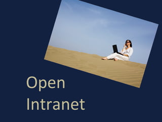 Open
Intranet
 