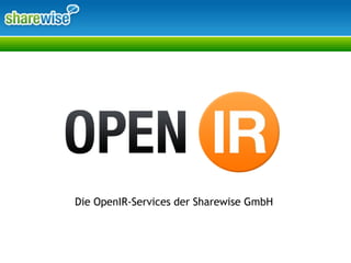 Die OpenIR-Services der Sharewise GmbH 