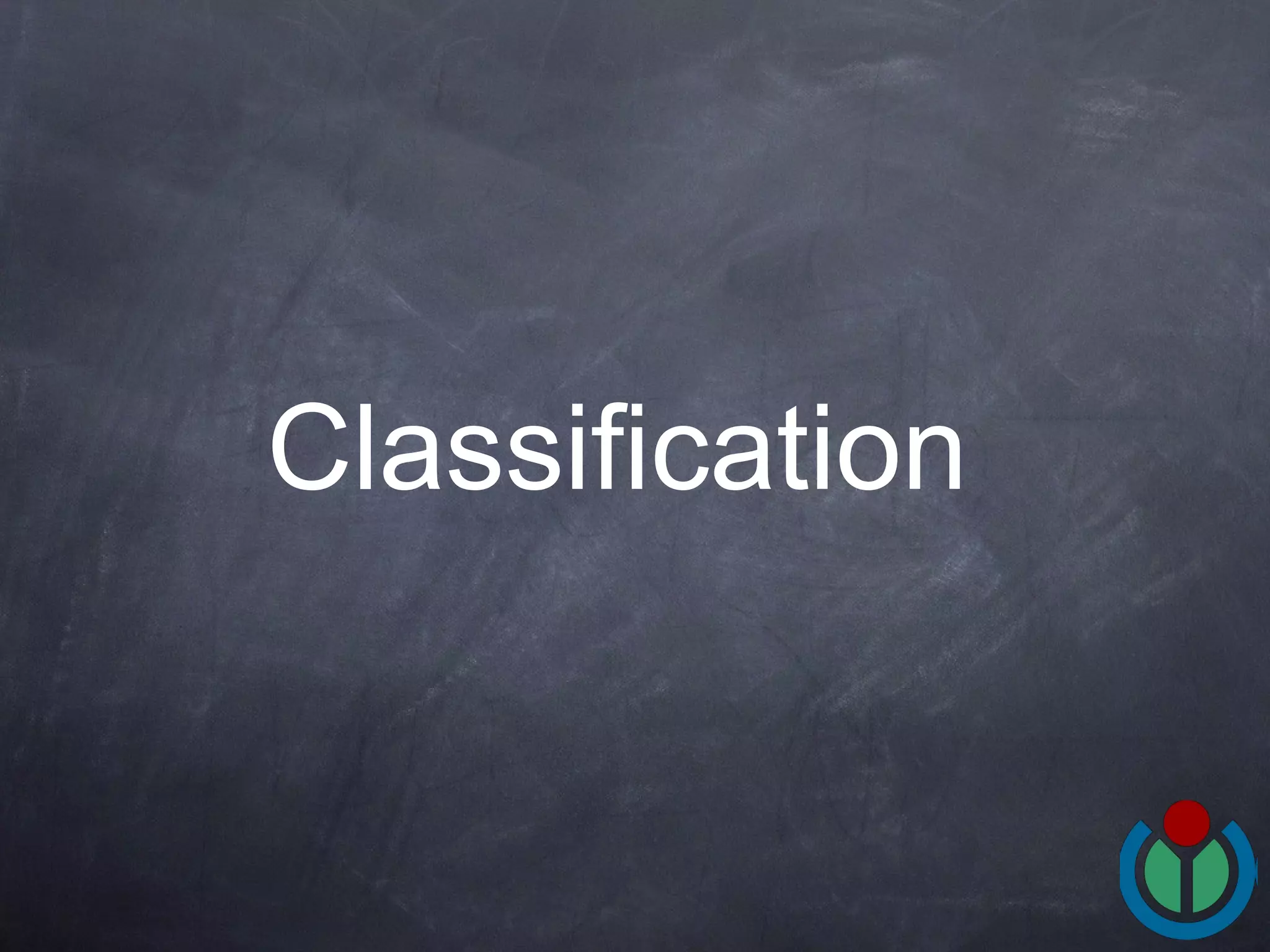 Classification 