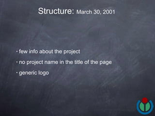 few info about the project no project name in the title of the page generic logo Structure:  March 30, 2001  