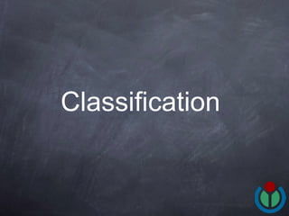 Classification 