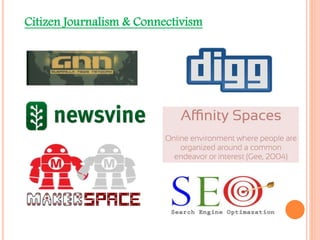 Citizen Journalism & Connectivism 
 