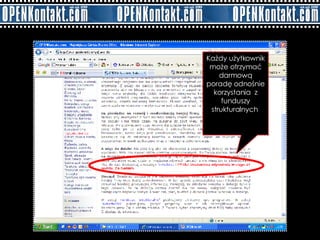 Każdy użytkownik może otrzymać darmową poradę odnośnie korzystania  z funduszy strukturalnych  