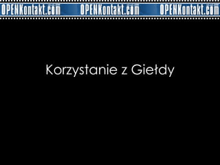 Korzystanie z Giełdy 