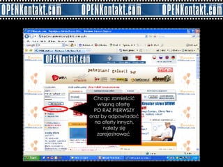 Chcąc zamieścić własną ofertę  PO RAZ PIERWSZY oraz by odpowiadać na oferty innych, należy się zarejestrować  