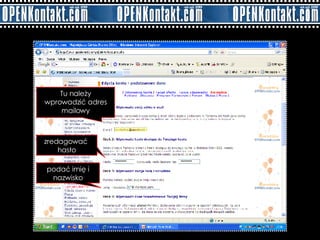 Tu należy wprowadzić adres mailowy zredagować  hasło podać imię i nazwisko ******** ******** 