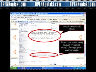 Tu wpisujemy treść oferty Słowa kluczowe mają pomóc wyszukać  naszą ofertę poprzez wyszukiwarkę 
