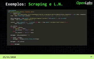 25/11/2018 19
Exemplos: Scraping e L.N.
 