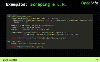 25/11/2018 20
Exemplos: Scraping e L.N.
 