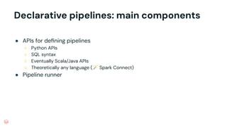 [Open Lakehouse + AI] Declarative Pipelines in Apache Spark | PDF