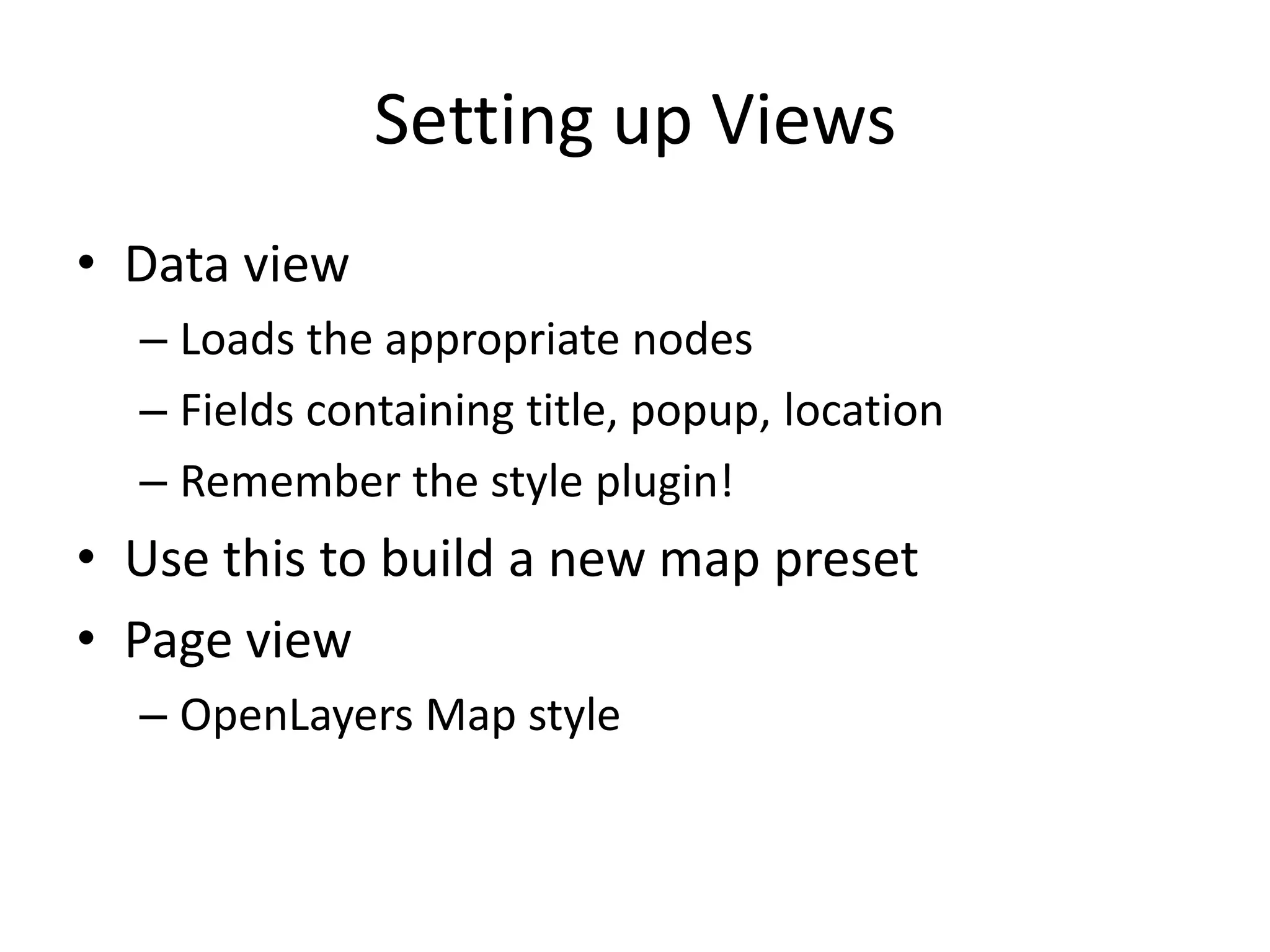 mapboxPresets ConfigurationLayersStylesBehaviorsSettingsZoom, center, width, height, etc.Everything except putting the map on the page