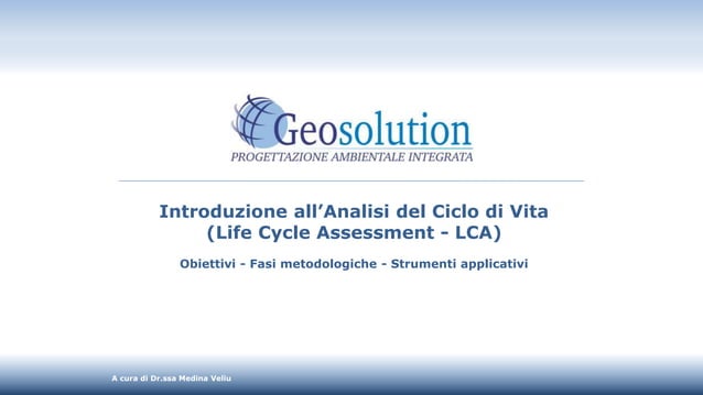 Introduzione all'Analisi del Ciclo di Vita (Life Cycle Assessment - LCA ...