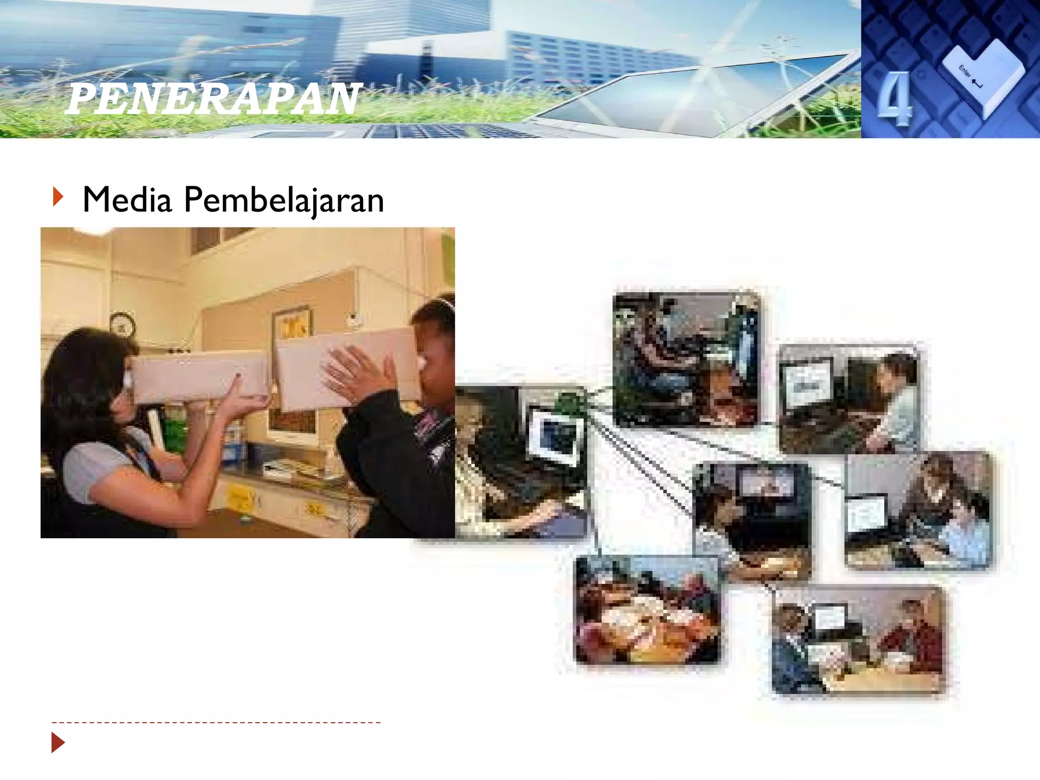 PENERAPAN  Media Pembelajaran  