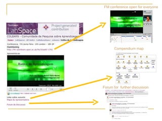 Moreira FM conference open for everyone Compendium map Forum for  further discussion 