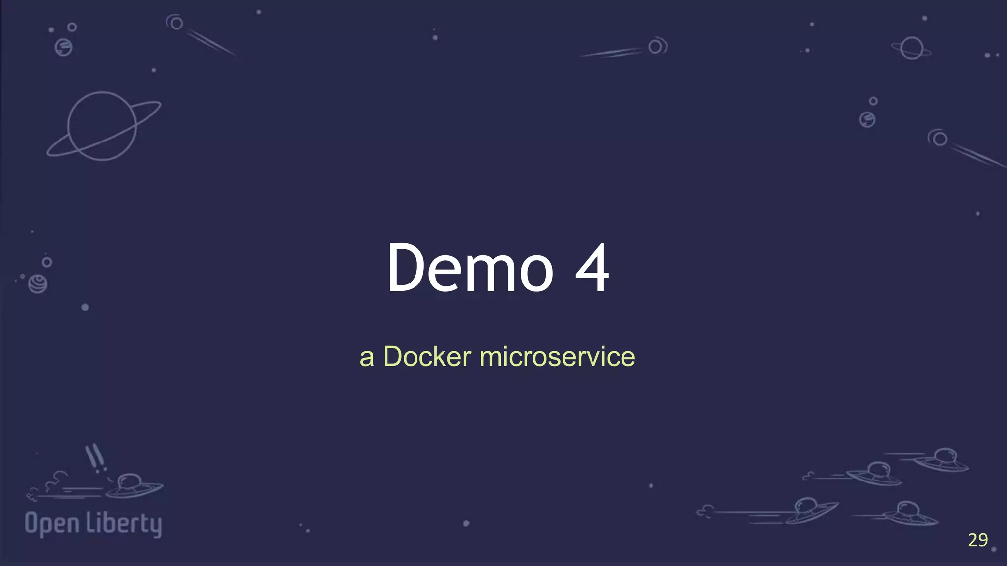2929
Demo 4
a Docker microservice
 