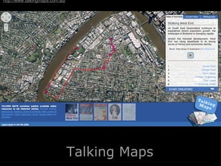 http://www.talkingmaps.com.au/




                                 Talking Maps
 