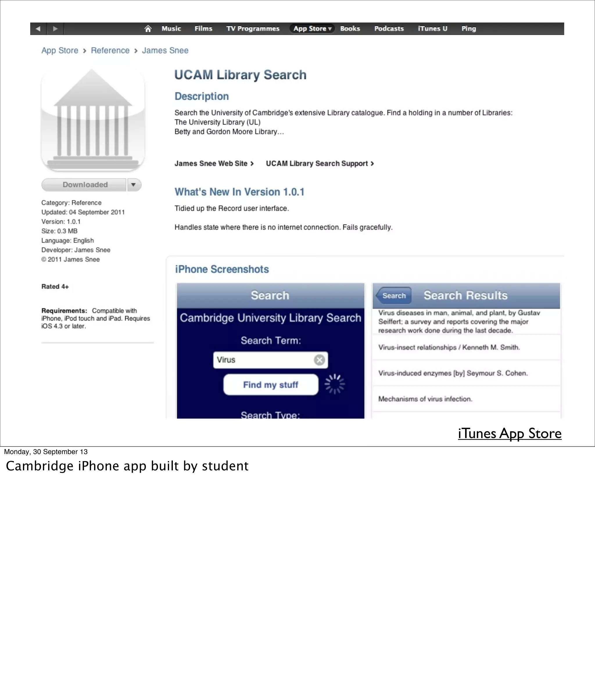 iTunes App Store
Monday, 30 September 13
Cambridge iPhone app built by student
 