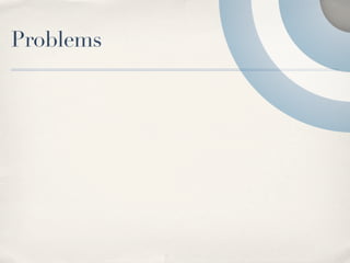 Problems
 