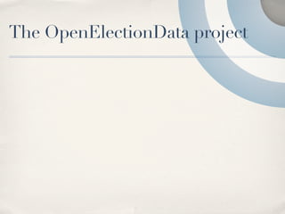The OpenElectionData project
 