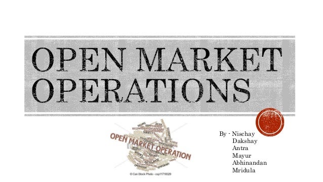 Open Market Operations - OMO