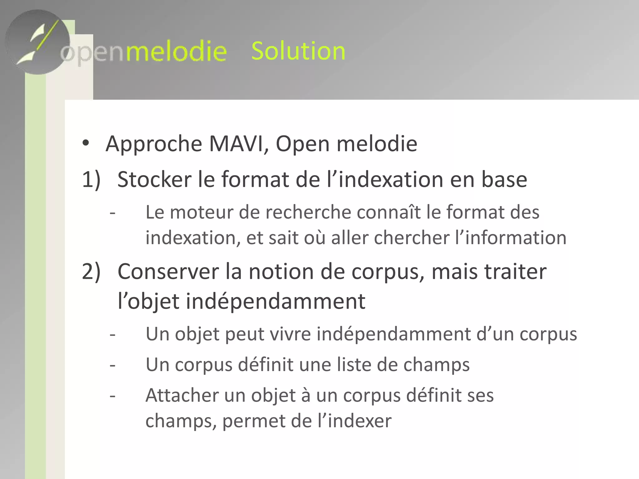 Premières notions – 2ObjetObjet du monde réel (une monnaie, un sceau)CorpusEnsemble d’objets qui partagent la même indexationChampÉlément d’indexation d’un objetIndexation – propre à un objetEnsemble des valeurs des champs pour un objet