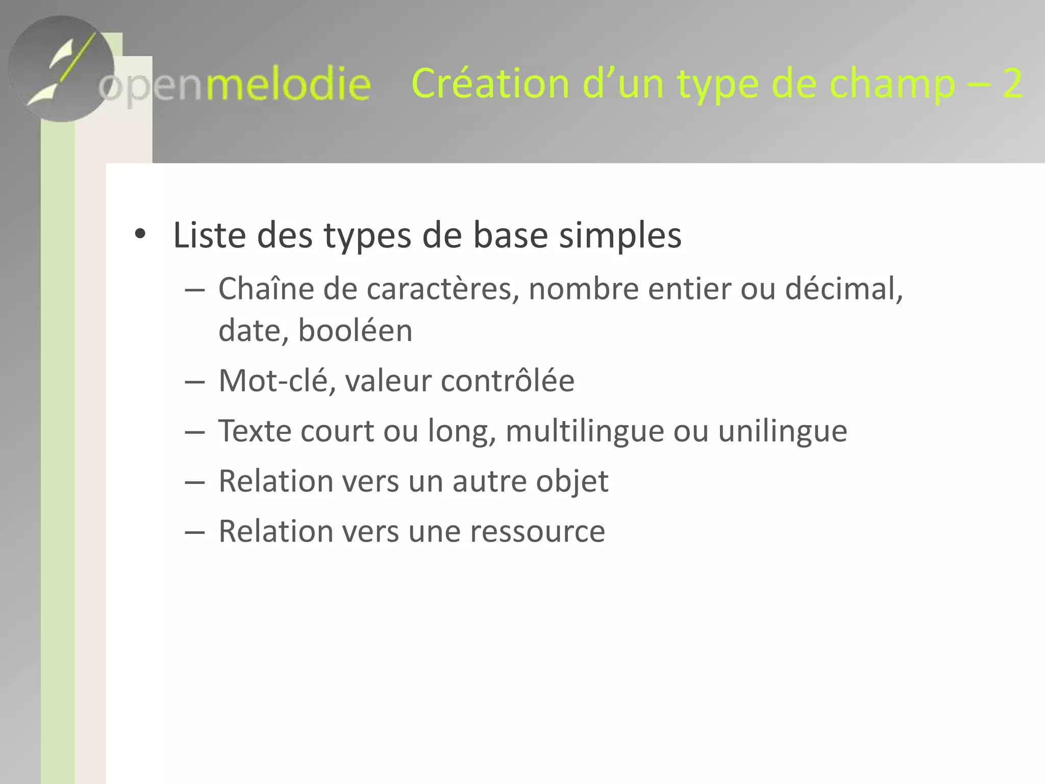 Données textuelles – 2Exemple 1 : texte court multilingue (mot-clé)Chaque version est interchangeable, et affichée en fonction de la langue de l’interfaceExemple 2 : texte long unilingue (description)