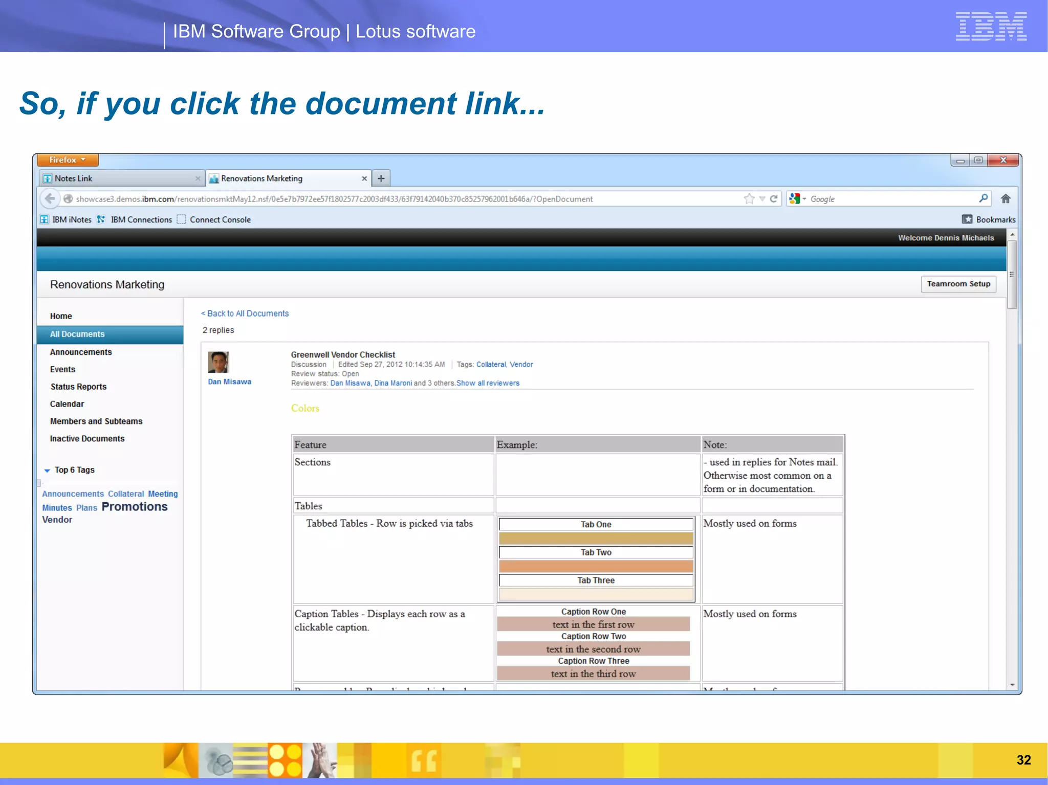 IBM Software Group | Lotus software



So, if you click the document link...




               IBM Software Group | Lotus software




                                                     32
 