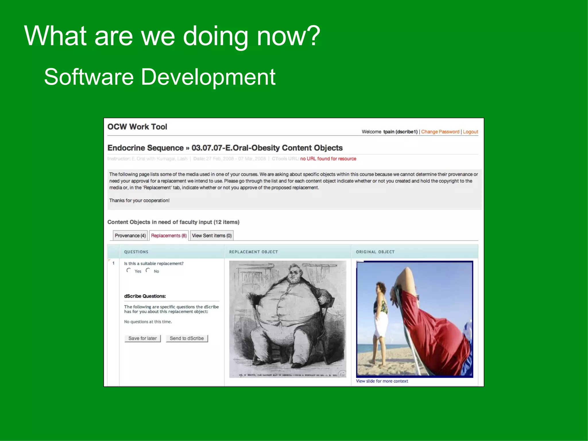 Software Development  What are we doing now? 