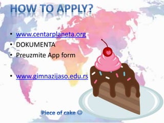 • www.centarplaneta.org
• DOKUMENTA
• Preuzmite App form
• www.gimnazijaso.edu.rs
 