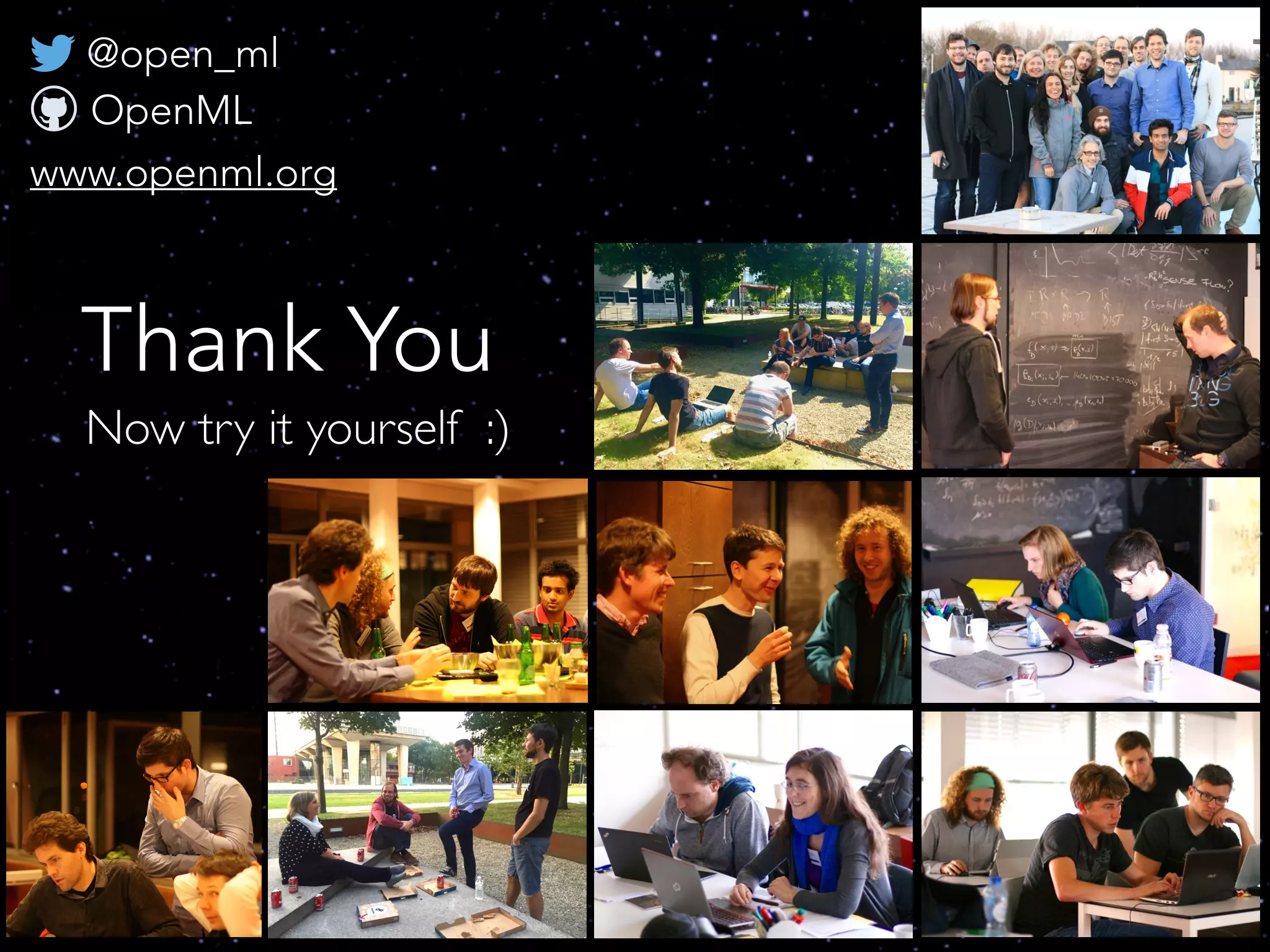 Thank You
@open_ml
OpenML
Now try it yourself :)
www.openml.org
 