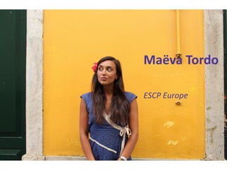 Maëva Tordo 
ESCP Europe  