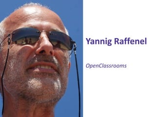 Yannig Raffenel 
OpenClassrooms  
