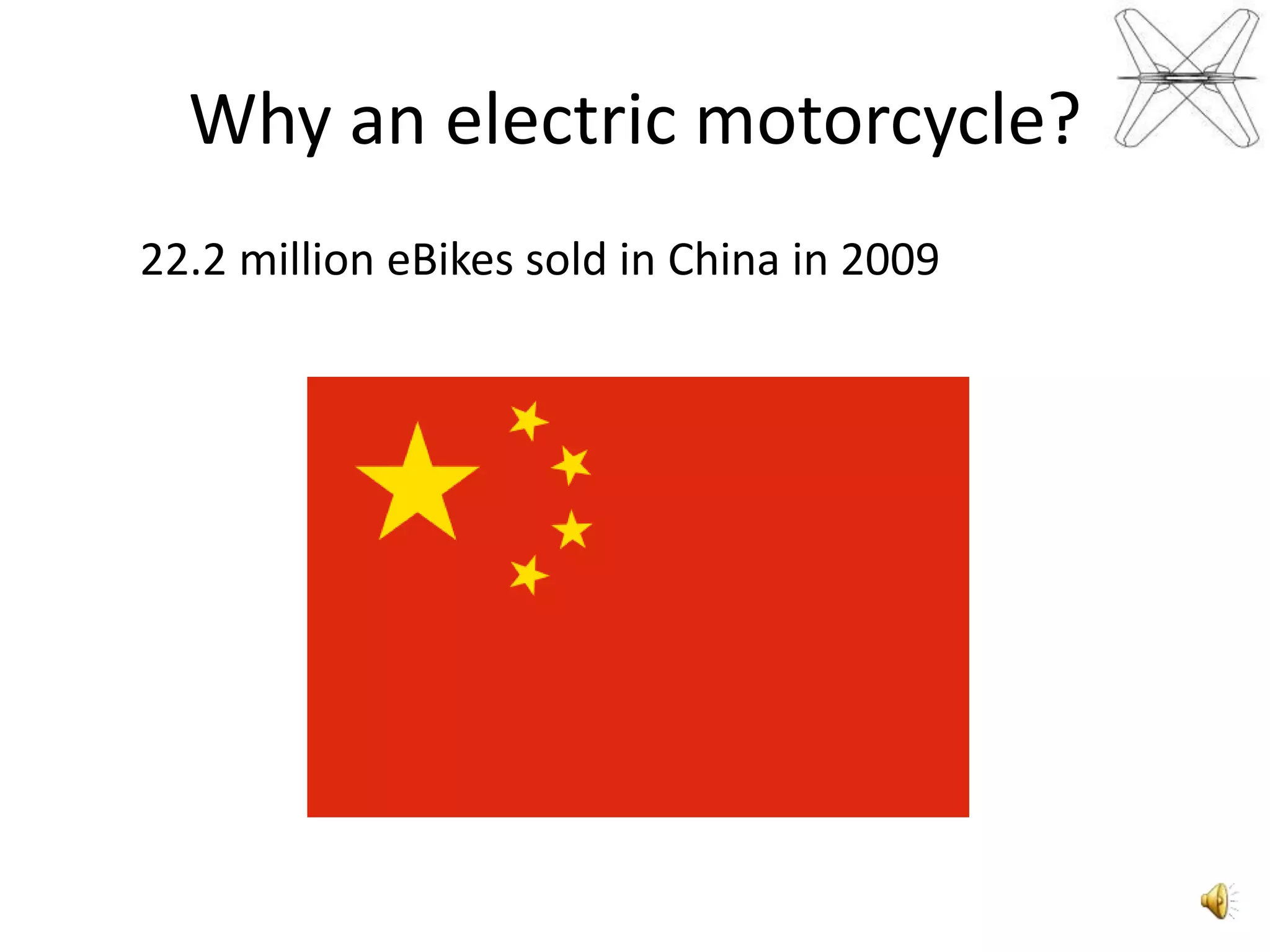 Electric vs gasMuch more eco-friendlyRelatively simpleMovingparts:15 onanelectricBrammoEnertiaLessthanhalfthenumberfoundin theclutch of a gas poweredbike.