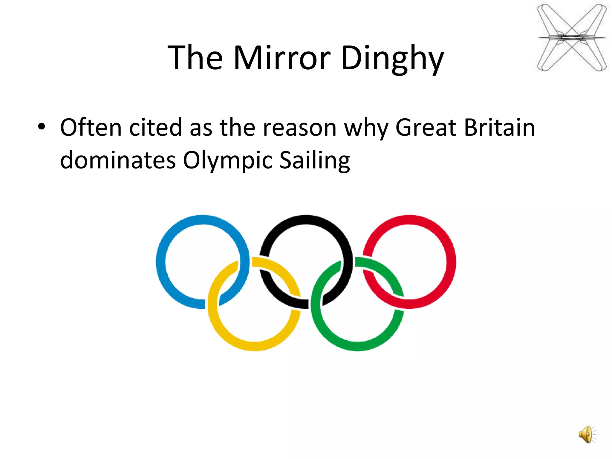 TheMirrorDinghyOften cited as the reason why Great Britain dominates Olympic Sailing