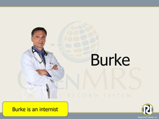 Burke Burke is an internist 