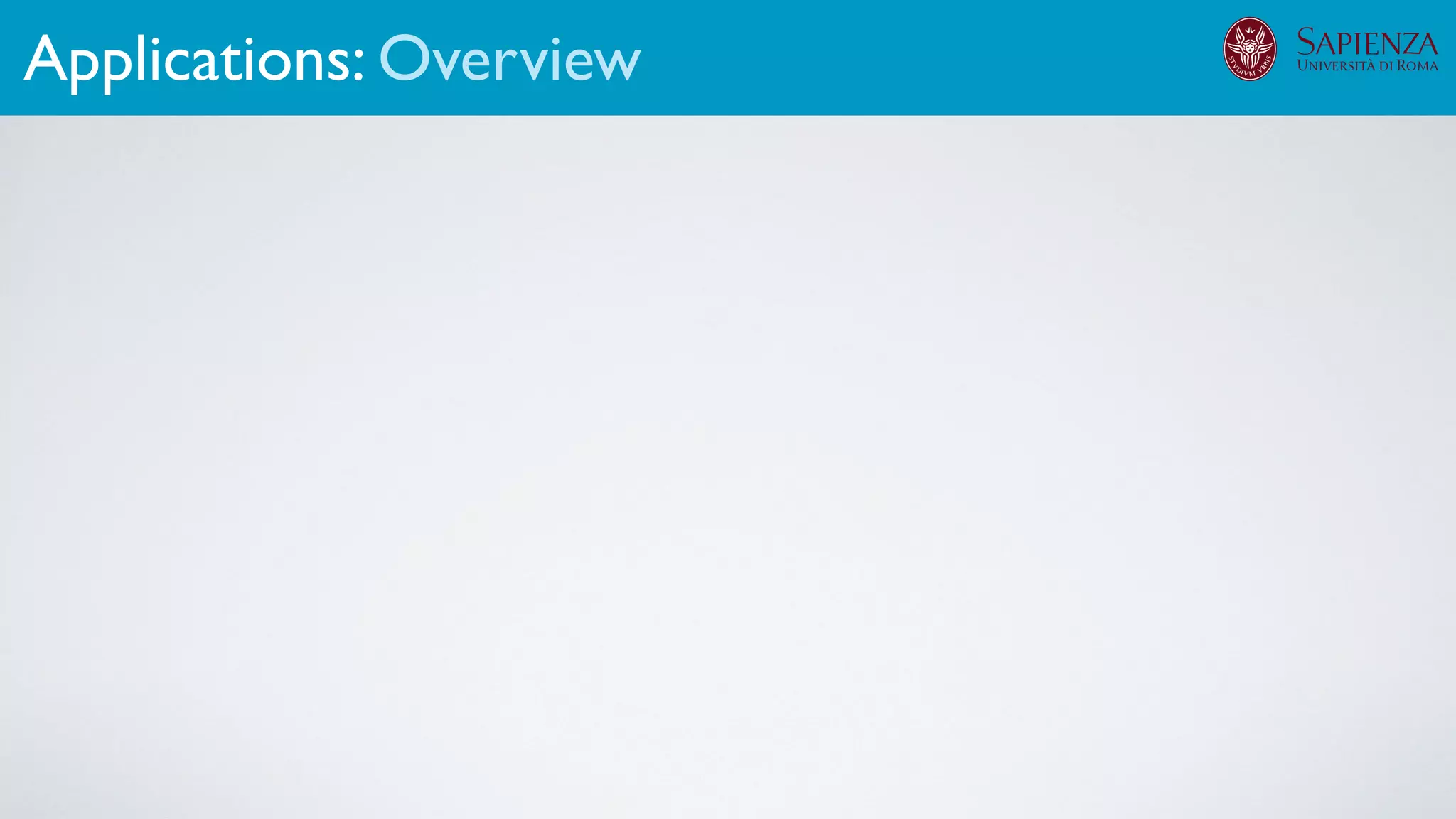 The infrastructure can support various activitiesApplications: Overview
 