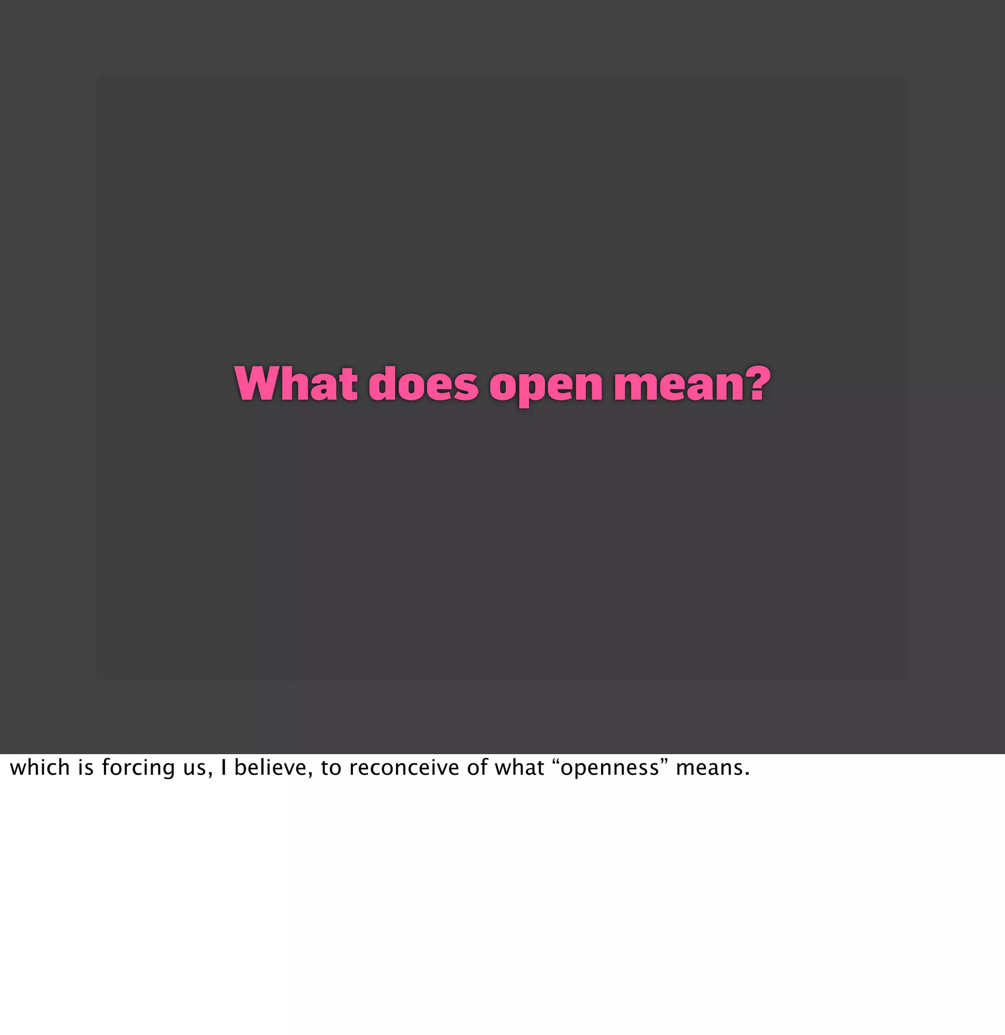 Openness In The Era Of Social Web