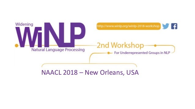 The Second Winlp Workshop At Naacl 2018